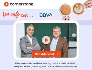 un-café-con-cornerstone-bbva-willy-san-román-alberto-gonzález-factor-humano-fh-rrhh-recursos-humanos-videocast