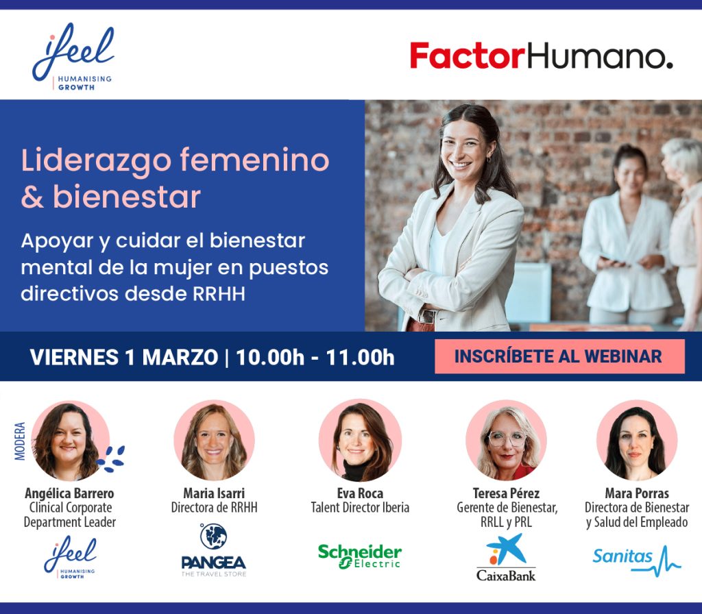 Ifeel Y Factor Humano Organizan El Debate ‘apoyar Y Cuidar El Bienestar Mental De La Mujer En 1436